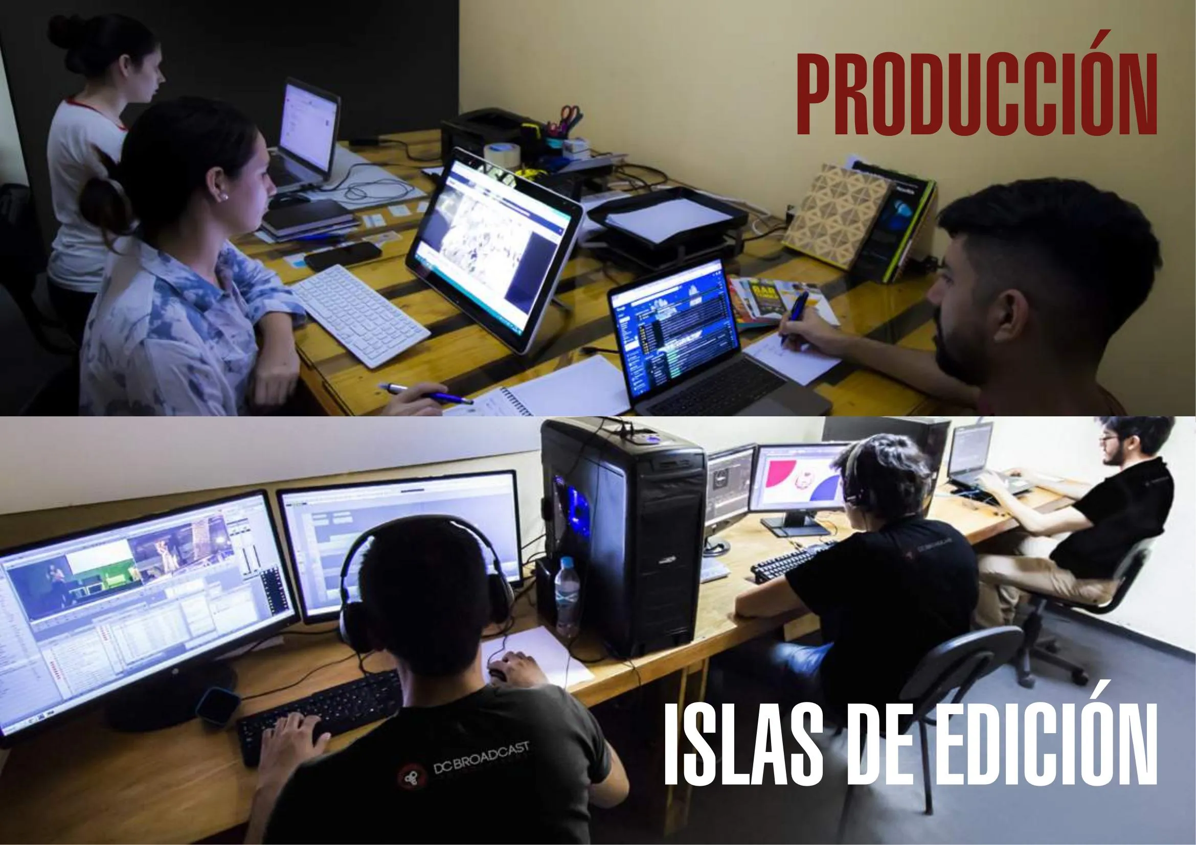 Producción e islas de edición